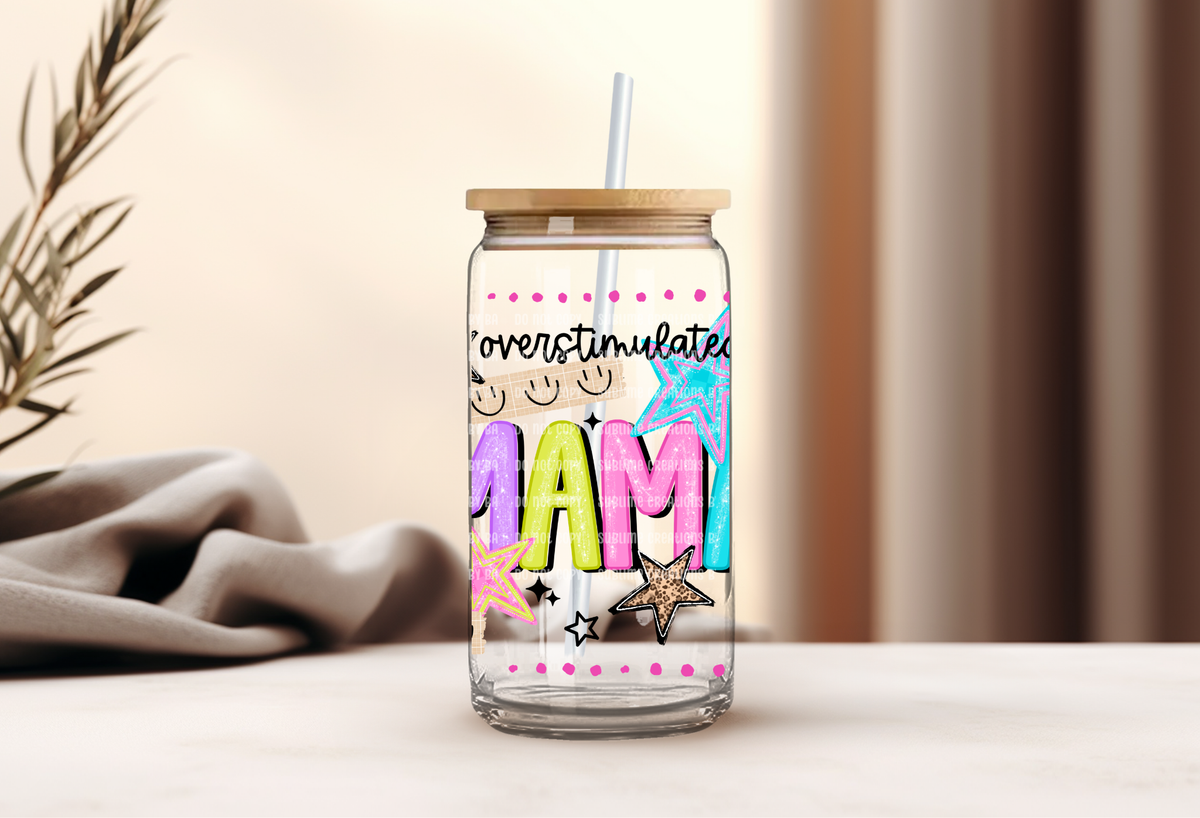 16oz Overstimulated Mama Libbey Cup
