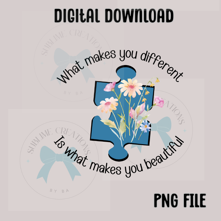 What Makes You Different Is What Makes You Beautiful PNG Digital File ONLY