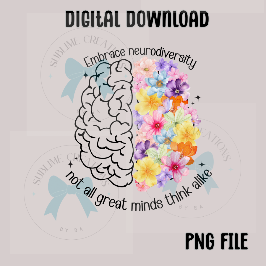 Embrace Neurodiversity PNG Digital File ONLY
