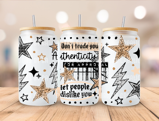 16oz Let People Dislike You Libbey Cup