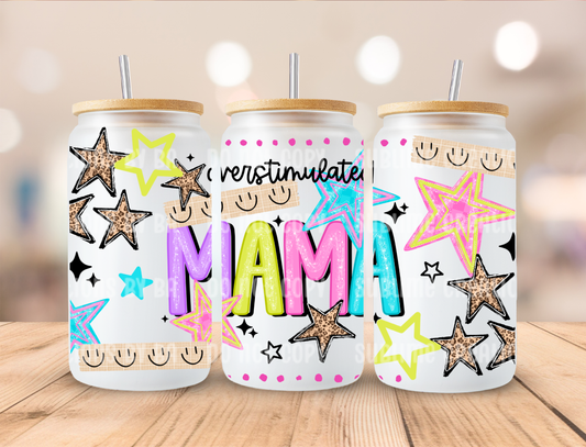 16oz Overstimulated Mama Libbey Cup