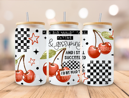 16oz I'd Be Mad Too Libbey Cup