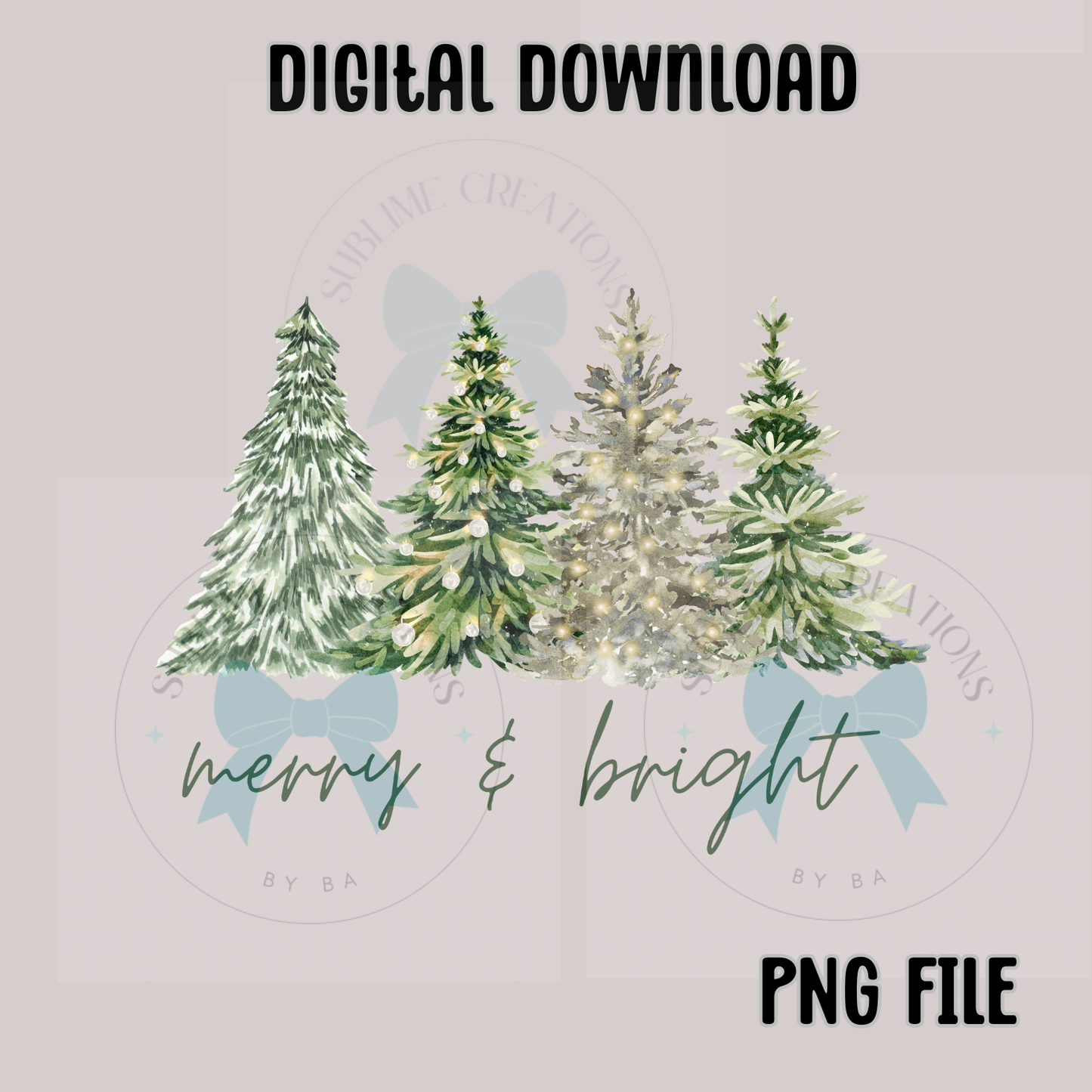 Merry & Bright Christmas Trees PNG Digital File ONLY