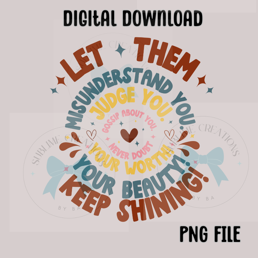 Let Them PNG Digital File ONLY