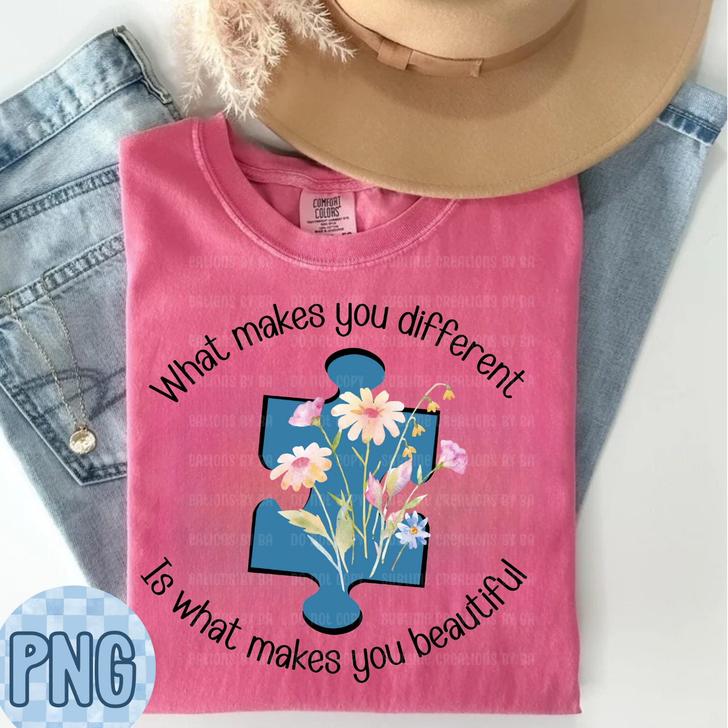What Makes You Different Is What Makes You Beautiful PNG Digital File ONLY