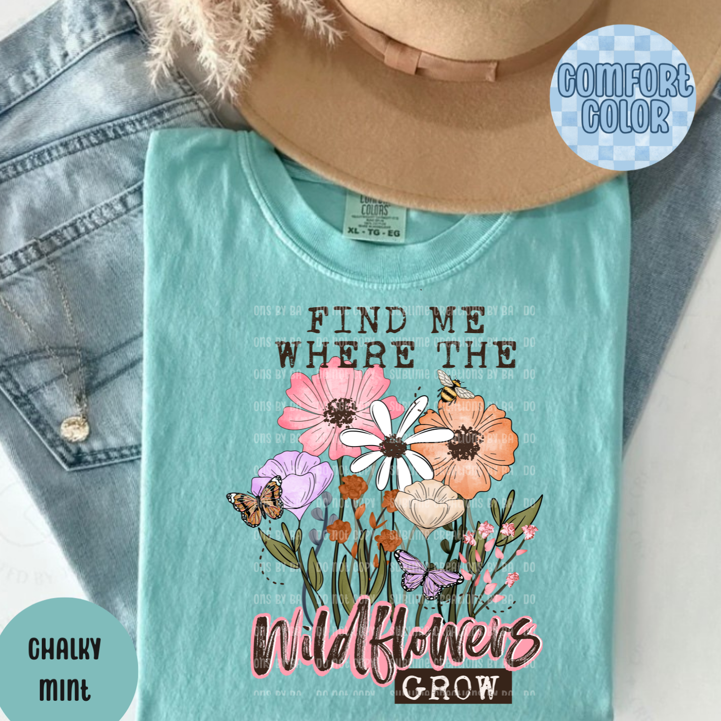Find Me Where the Wildflowers Grow Apparel