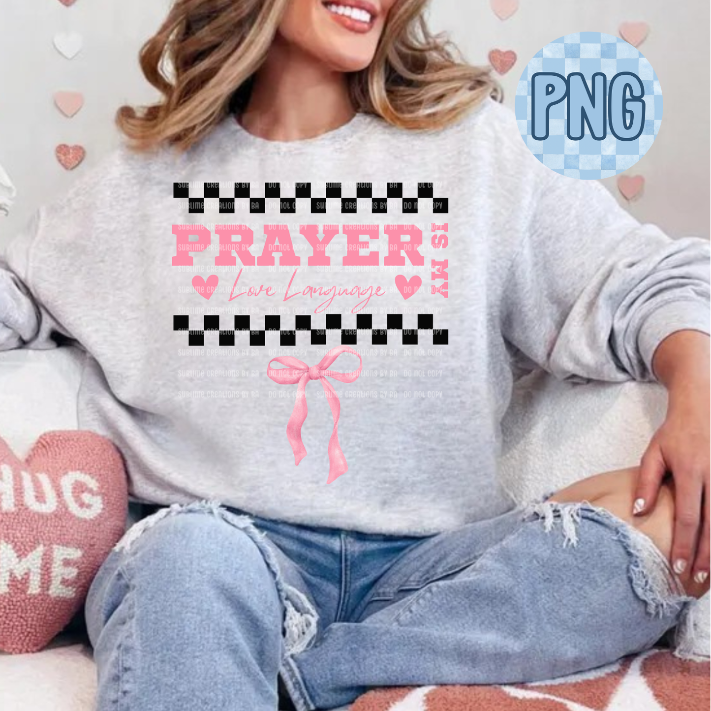 Prayer is my Love Language PNG Digital File ONLY