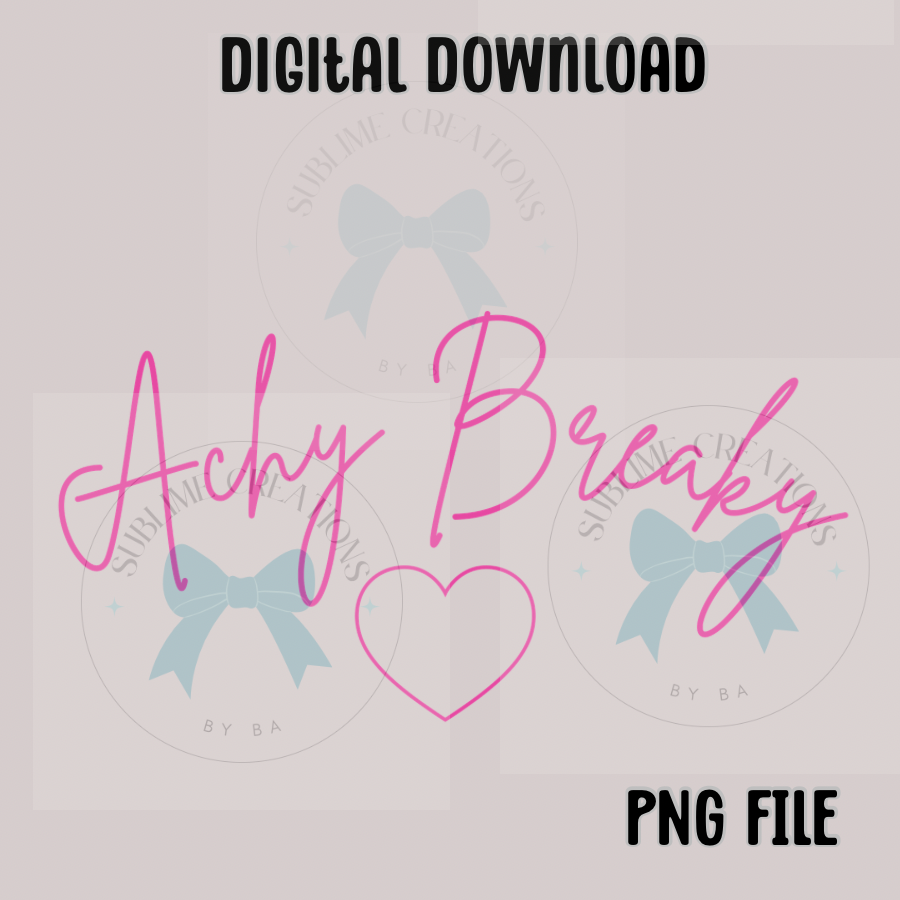 Achy Breaky PNG Digital File ONLY