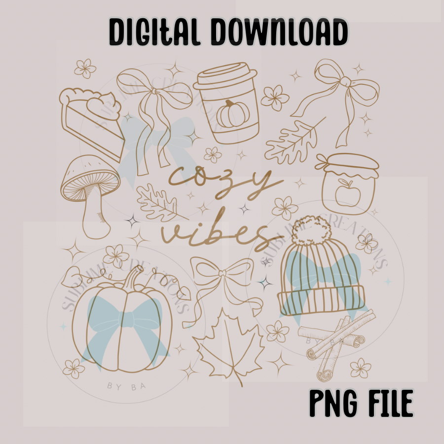 Cozy Vibes Autumn PNG Digital File ONLY