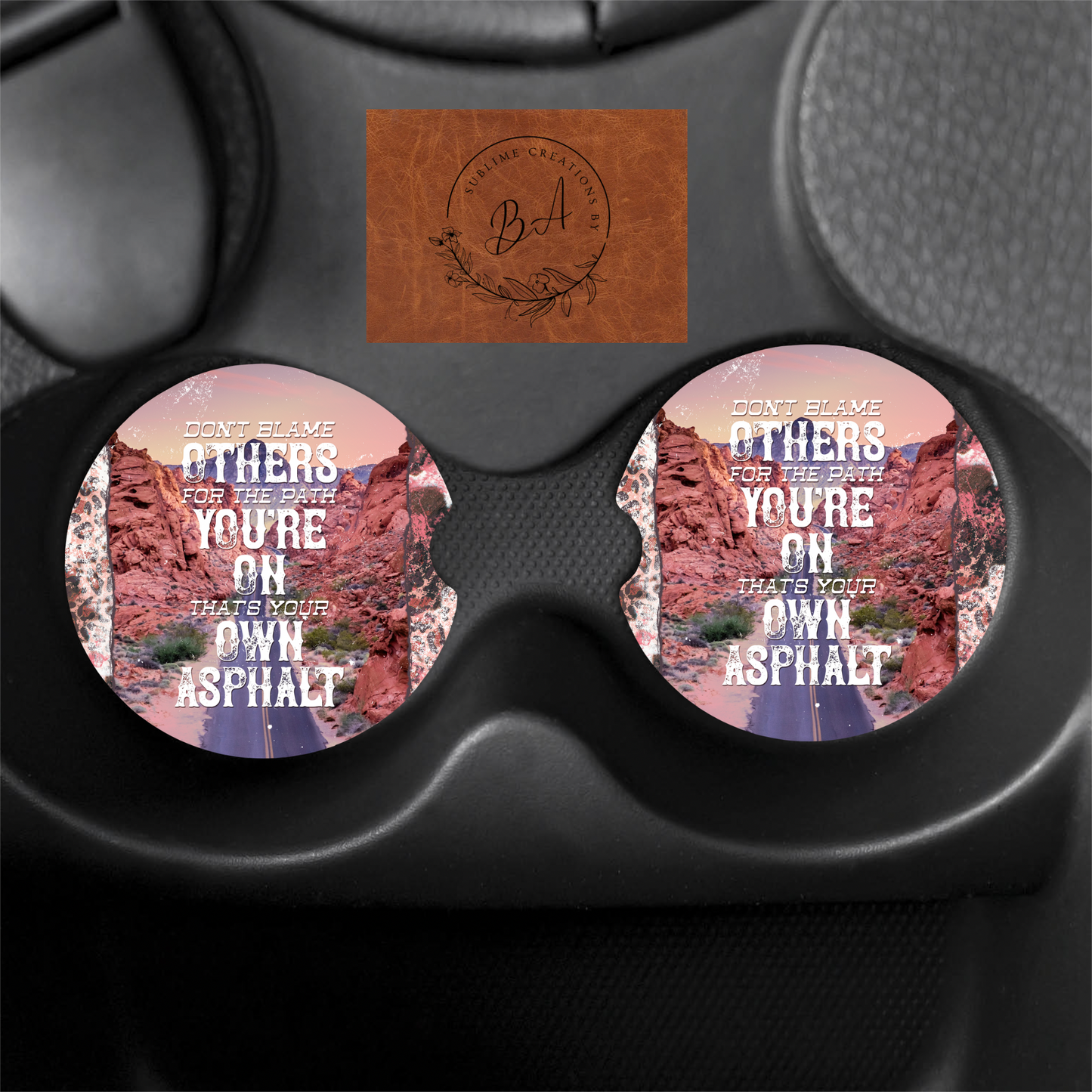 Don’t Blame Others Seamless Car Coaster Set