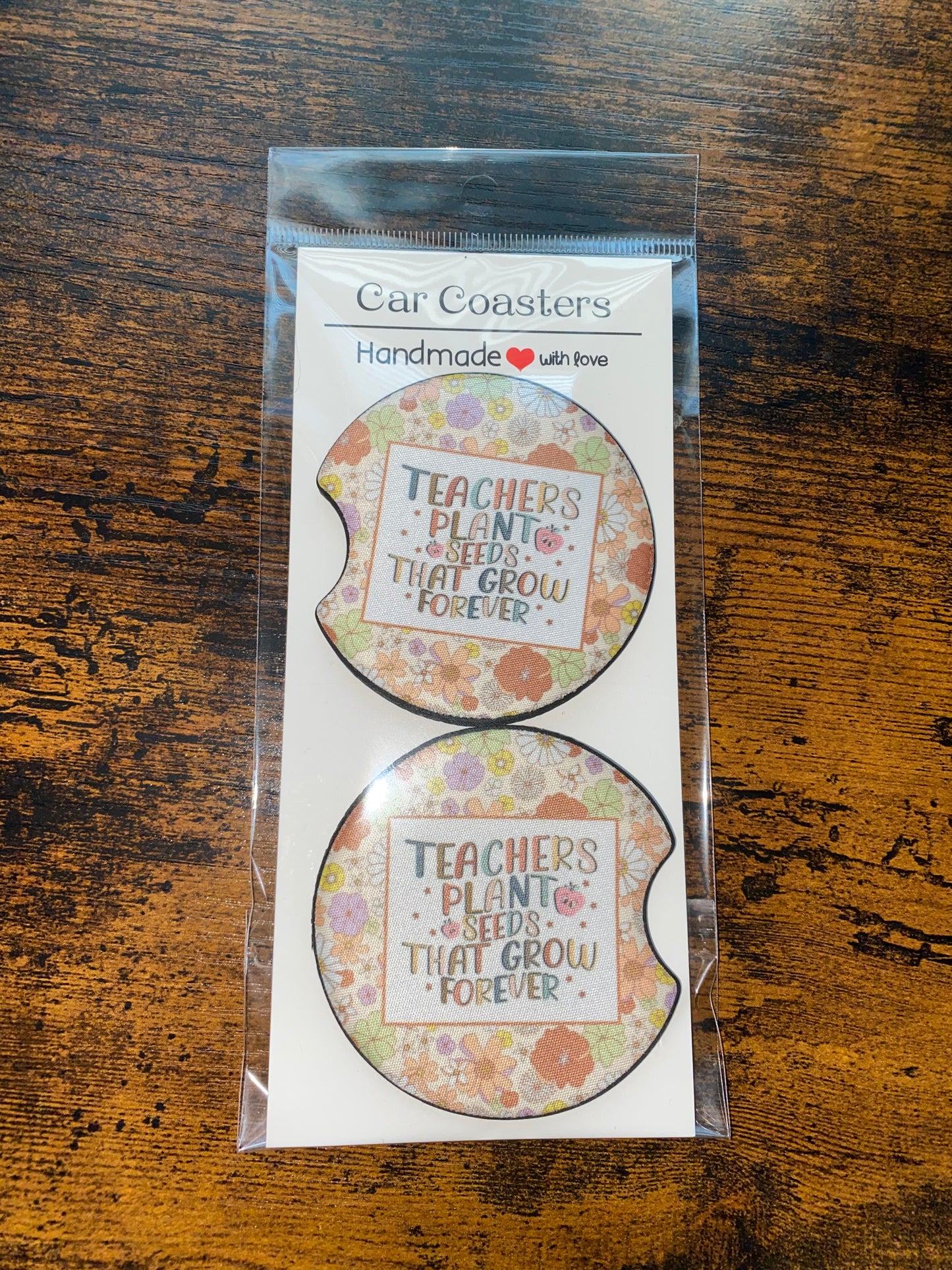 "Teachers Plant Seeds That Grow Forever" Car Coaster Set