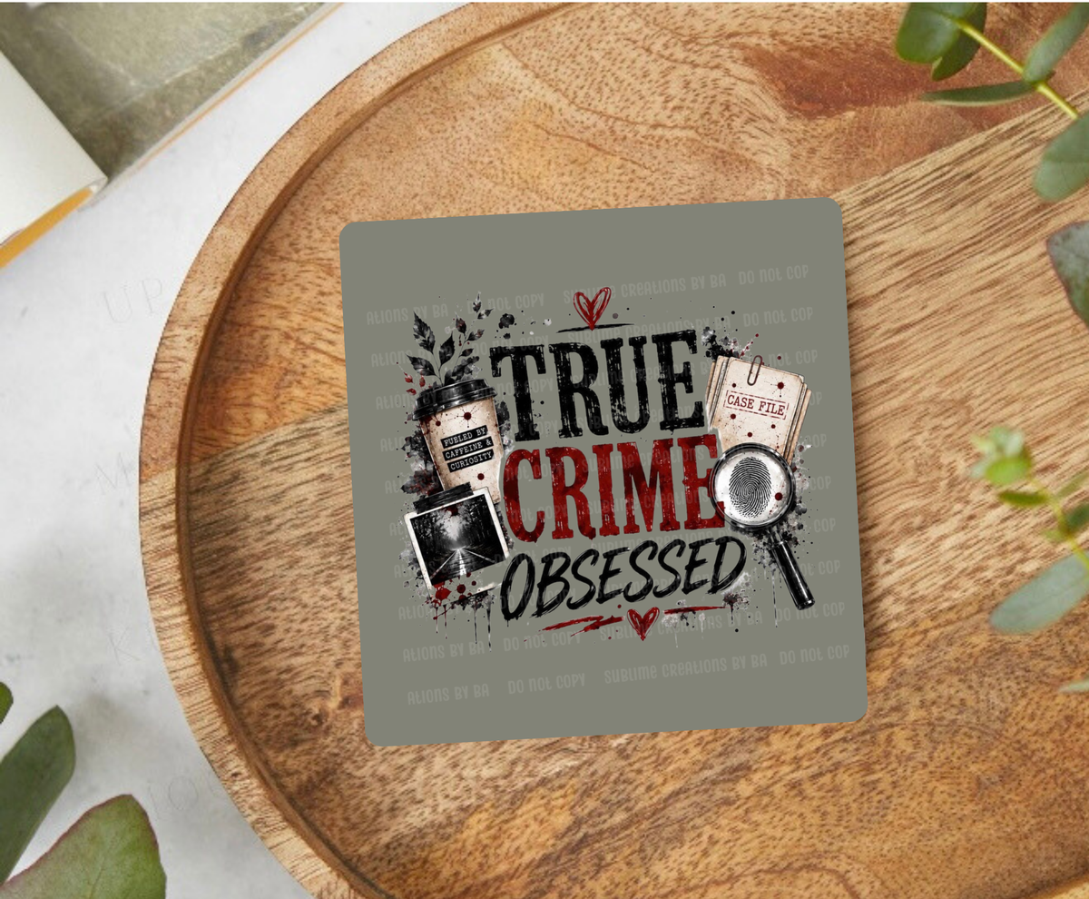 True Crime Obsessed Desk Coaster