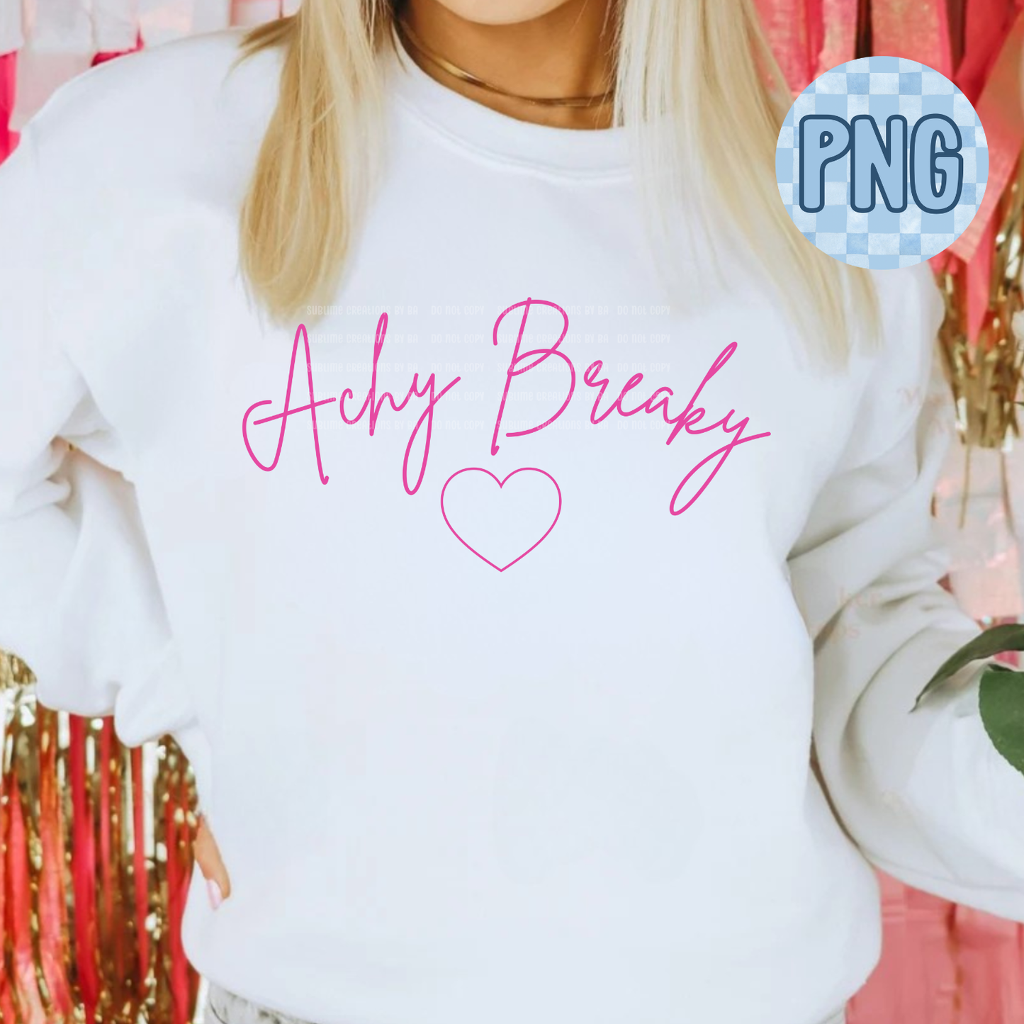 Achy Breaky PNG Digital File ONLY