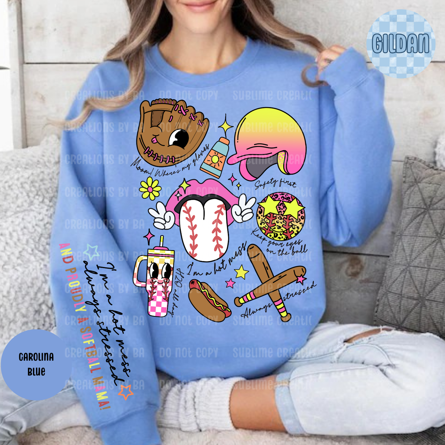 I’m a Hot Mess Always Stressed and Proudly a Softball Mama Sweatshirt