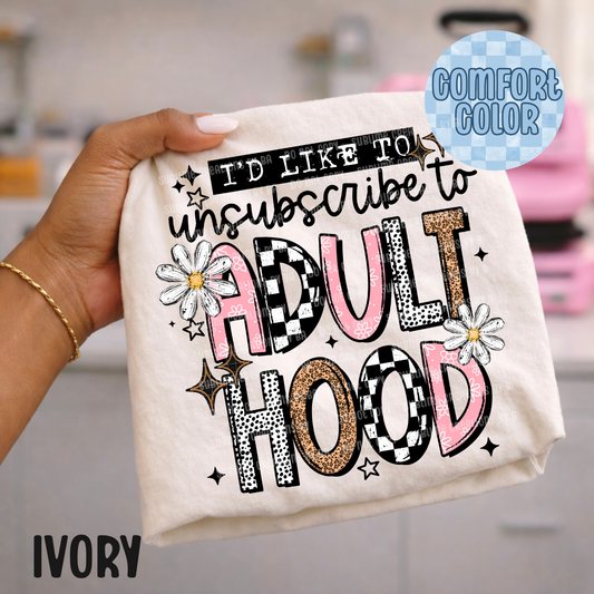 Unsubscribe Adulthood Apparel