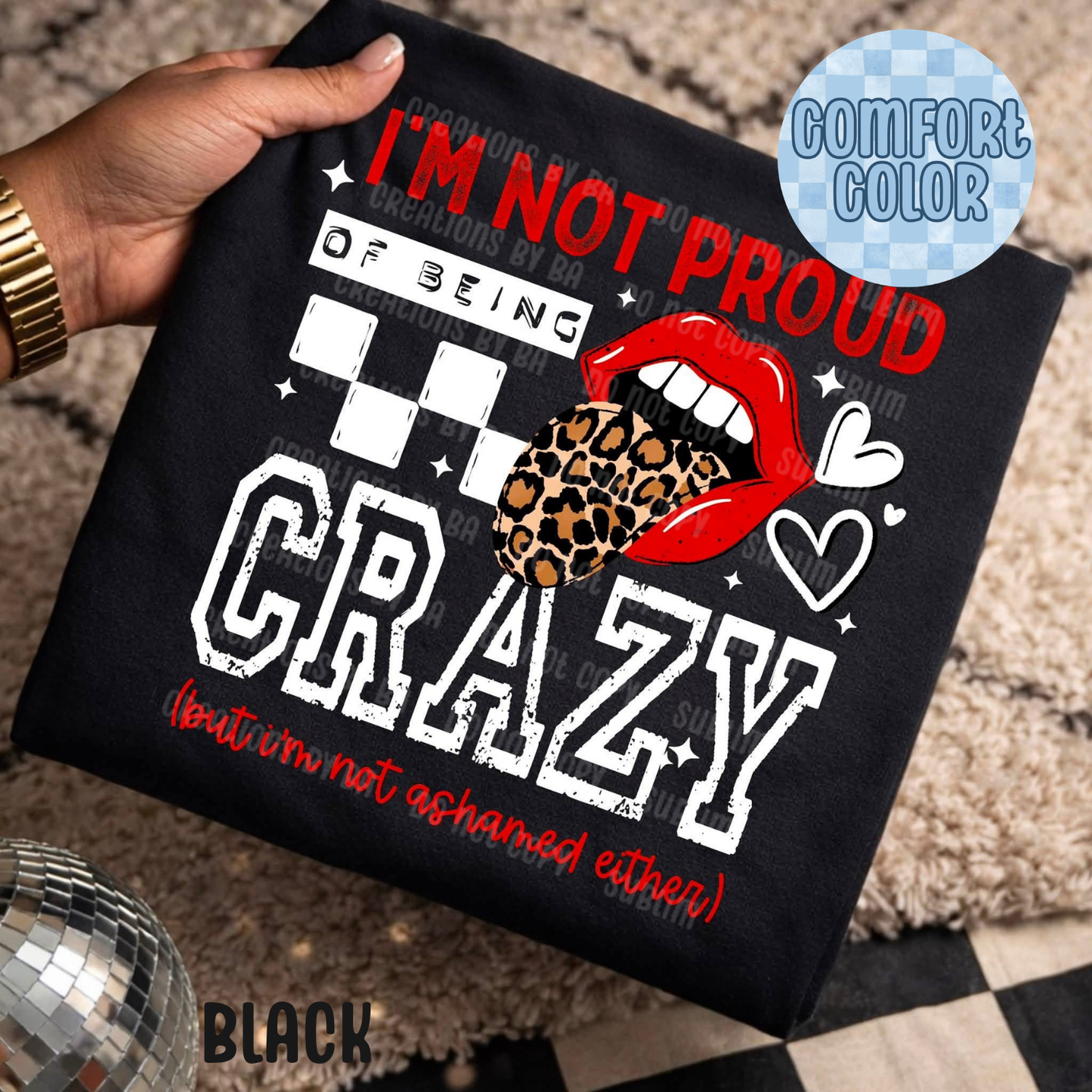 Not Proud of Being Crazy Apparel