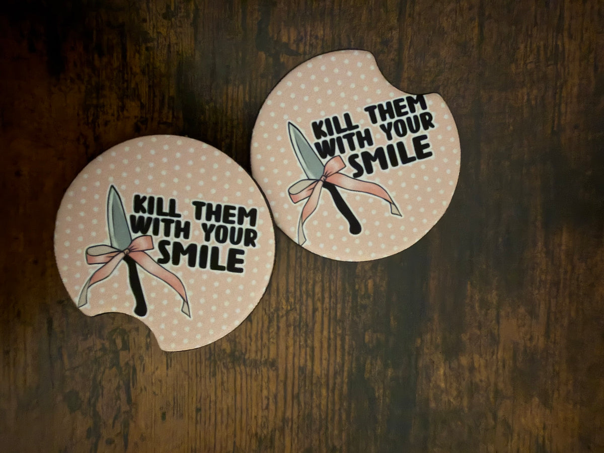 Kill Them With Your Smile Seamless Car Coaster Set