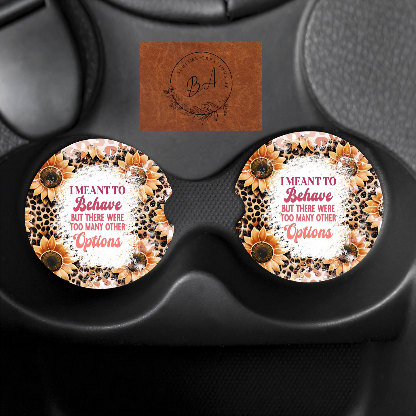 I Meant to Behave Seamless Car Coaster Set