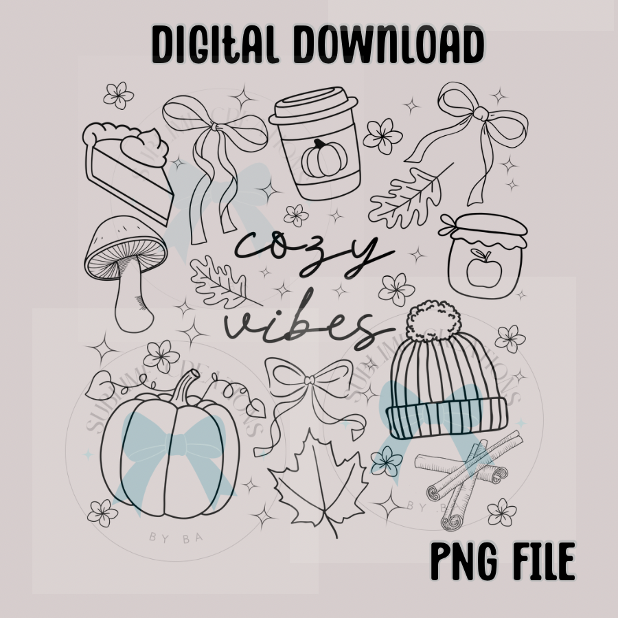Cozy Vibes Autumn PNG Digital File ONLY