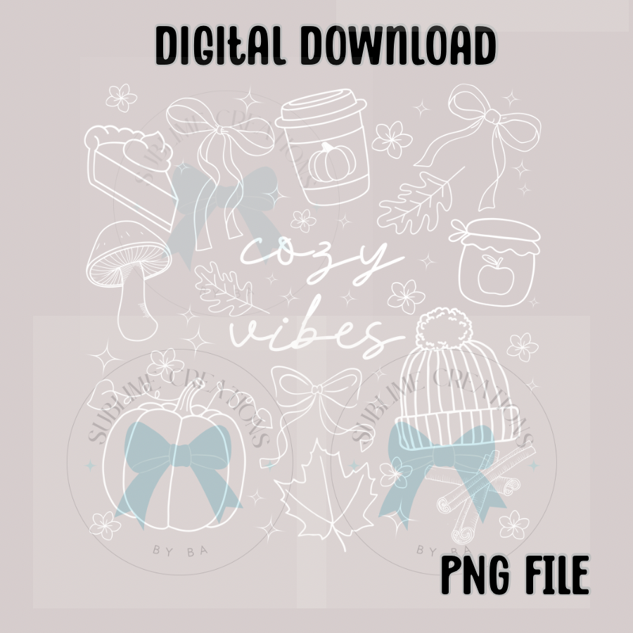 Cozy Vibes Autumn PNG Digital File ONLY