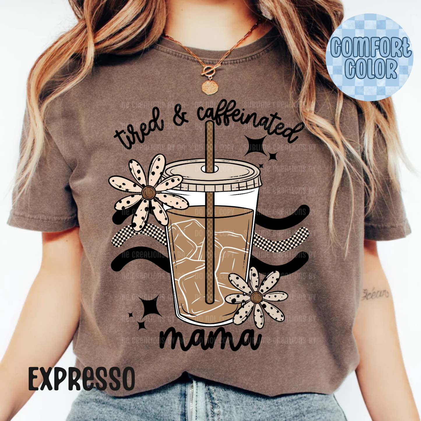 Tired Caffeinated Mama Apparel