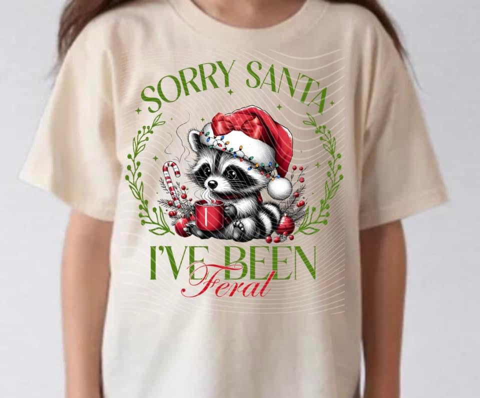 Sorry Santa I’ve Been Feral DTF Print Only