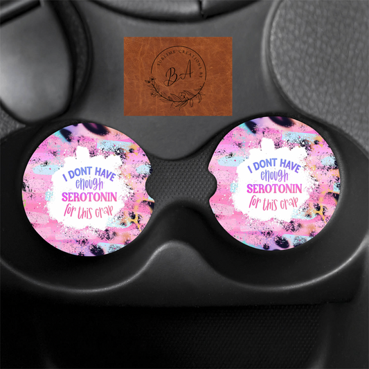 I Don’t Have enough Serotonin Seamless Car Coaster Set