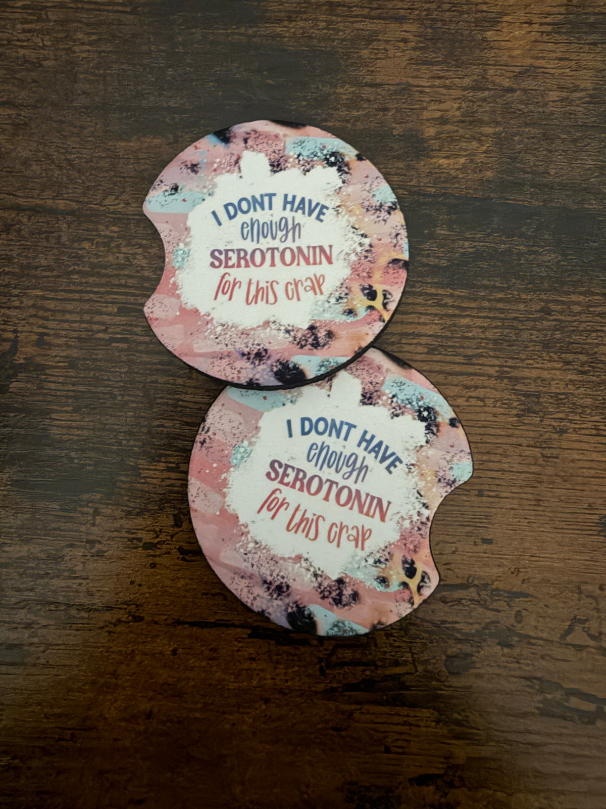 I Don’t Have enough Serotonin Seamless Car Coaster Set