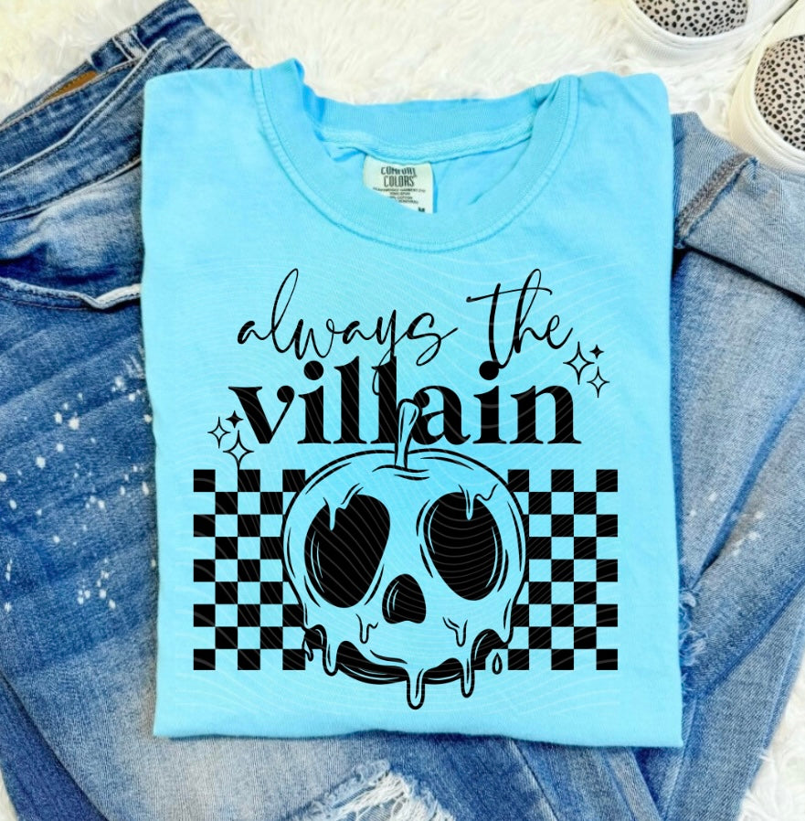 Always the Villain DTF Print Only
