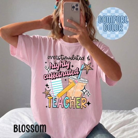 Highly Caffeinated Teacher Apparel