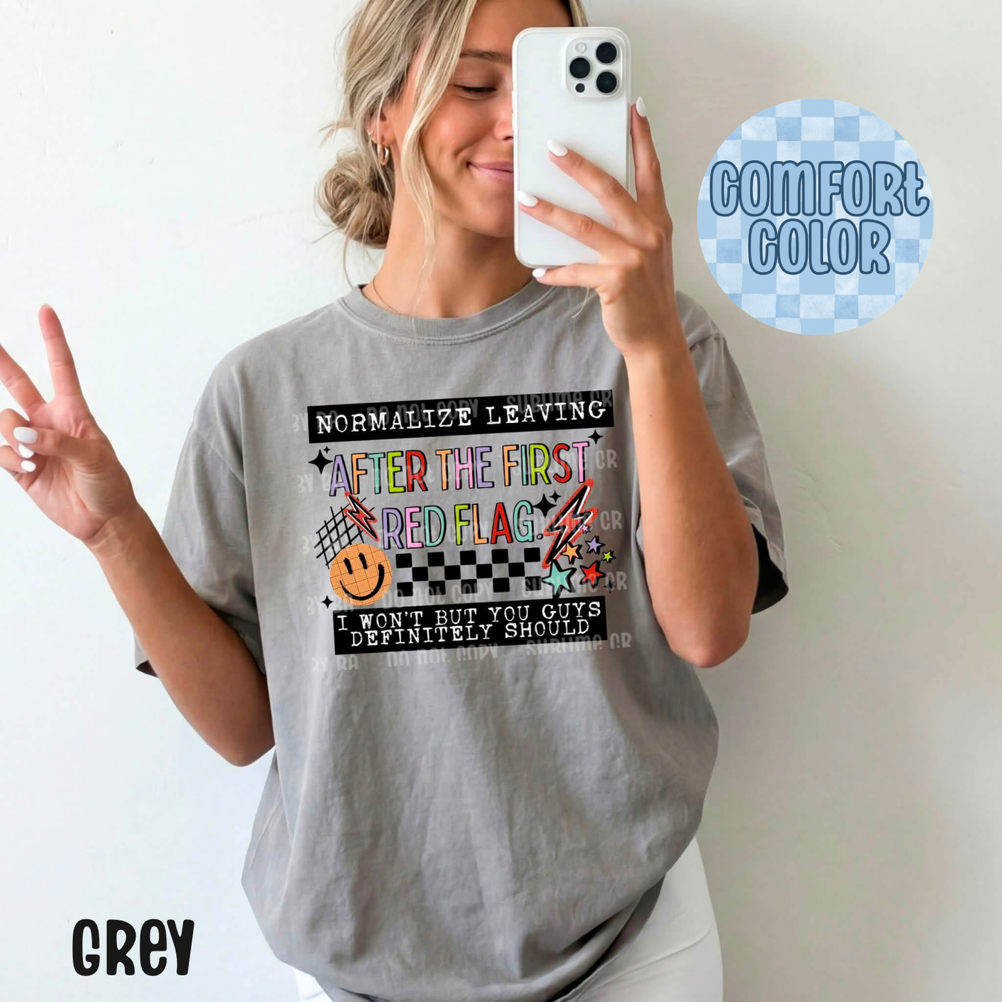 Normalize Leaving After The First Red Flag Apparel