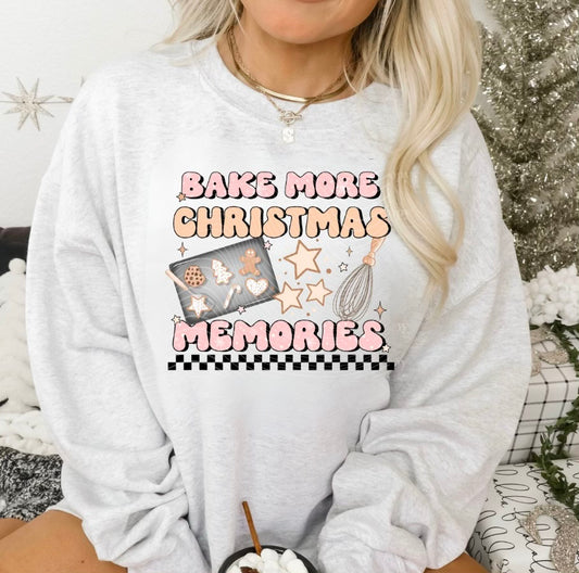 Bake More Memories Sweatshirt