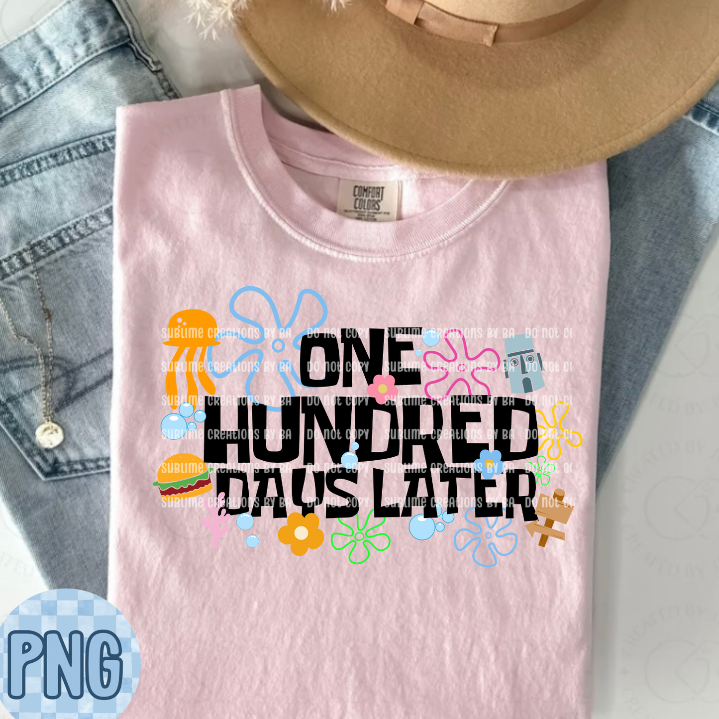 One Hundred Days Later PNG Digital File ONLY